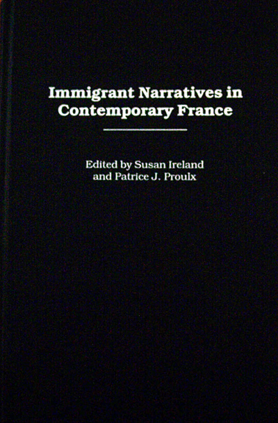 Immigrant Narratives in Contemporary France (SKU 100525639)