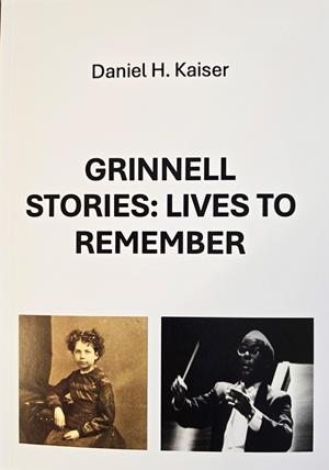 Grinnell Stories: Lives to Remember